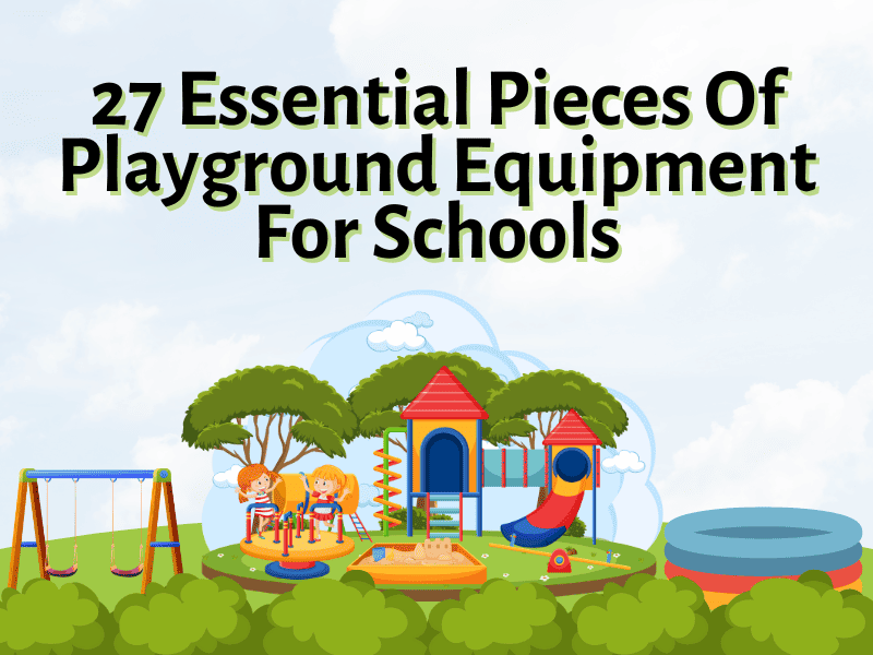 27 essential pieces of playground equipment for schools DRAWING